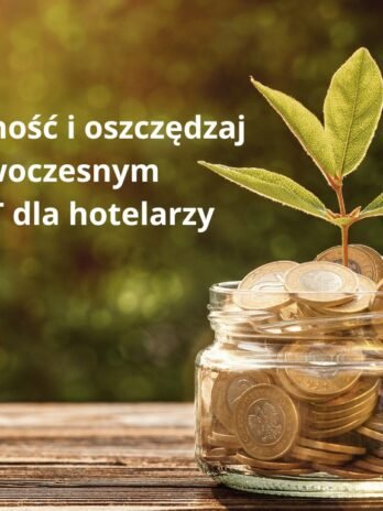 Webinar: Zyskaj niezależność i oszczędzaj dzięki nowoczesnym narzędziom IT dla hotelarzy